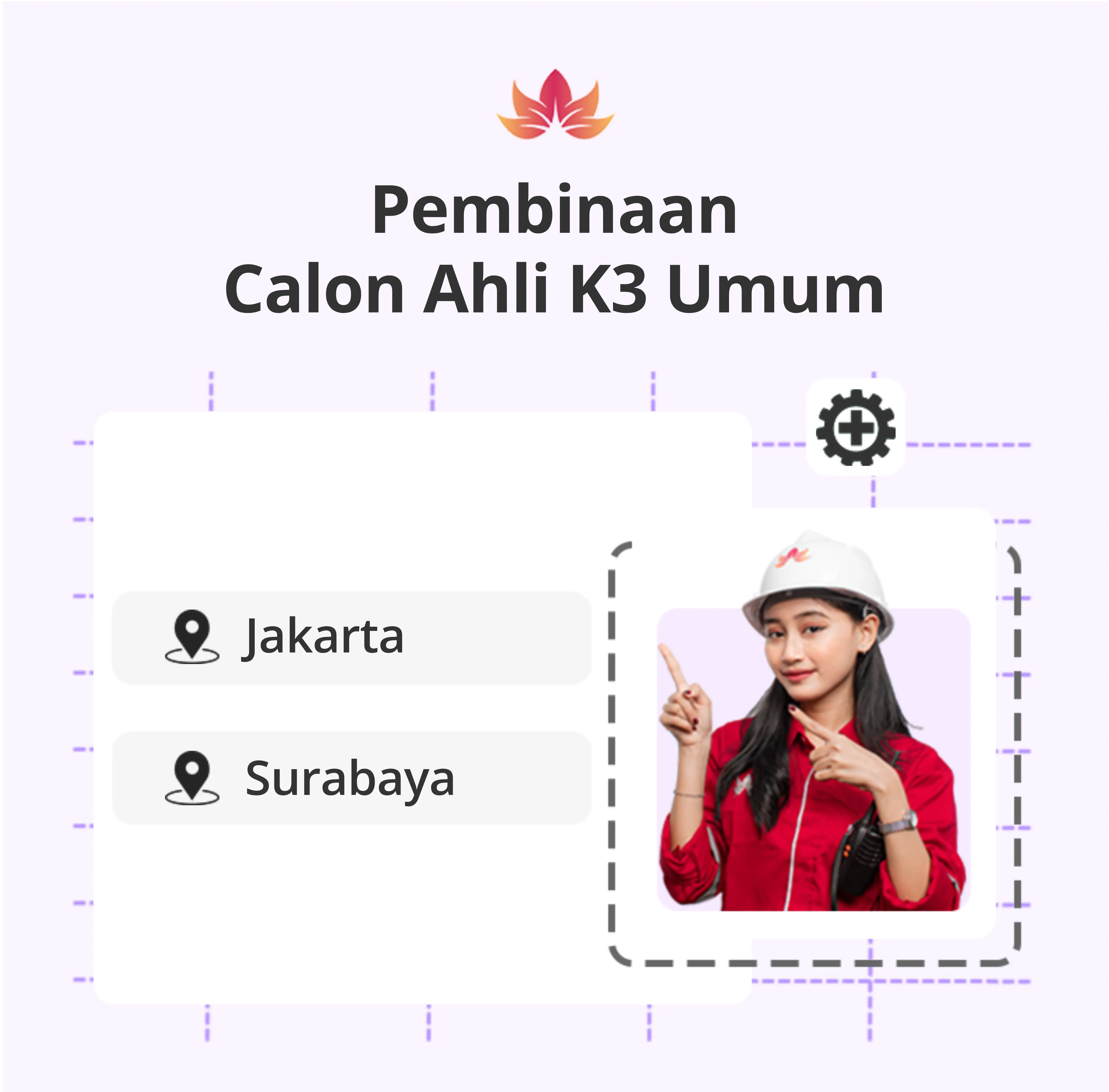 Pembinaan Calon Ahli K3 Umum Tatap Muka